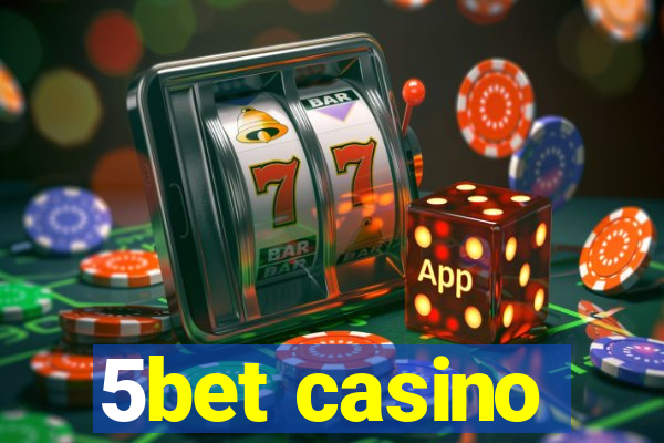 5bet casino